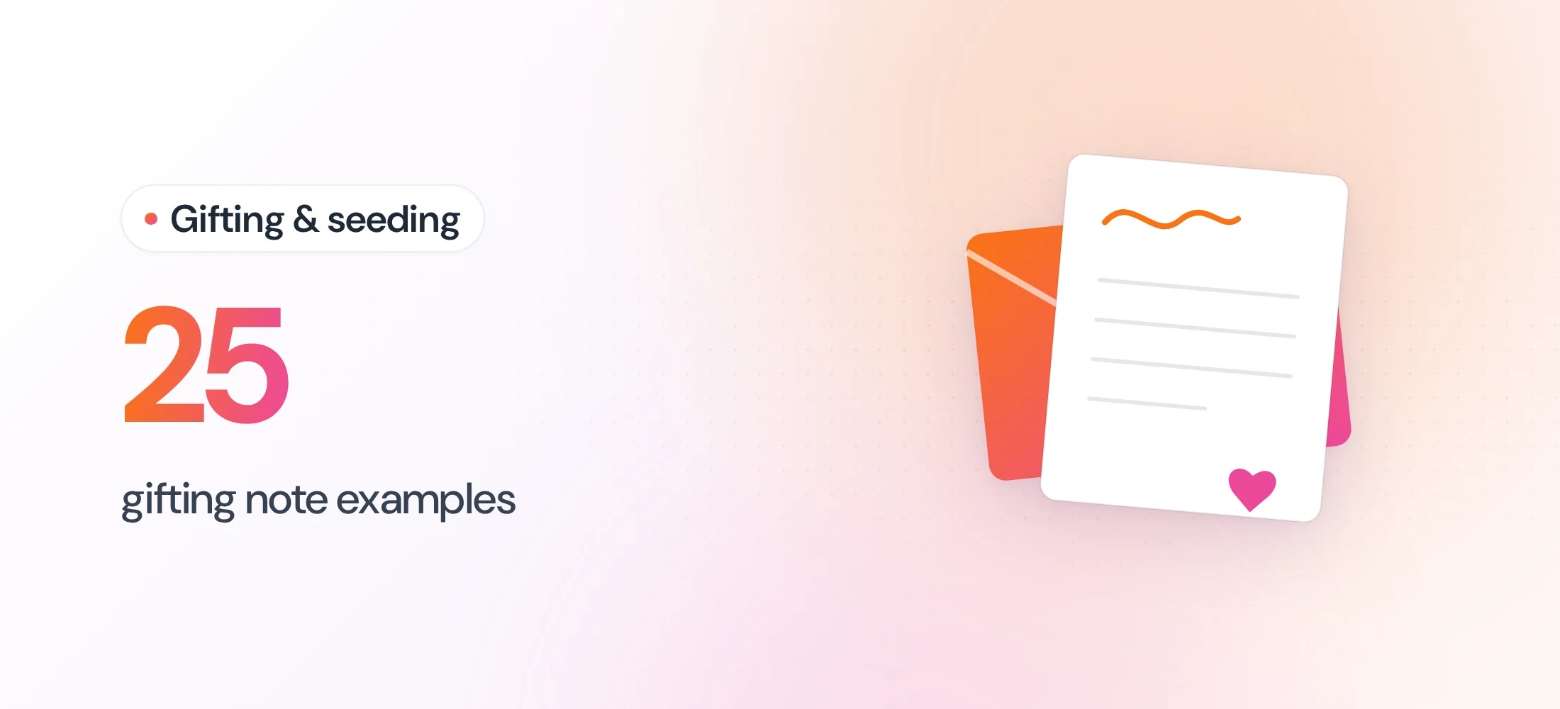 Gifting & seeding: 25 Influencer Gifting Note Examples That Get Creators Posting